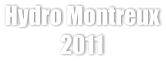 Hydro Montreux 2011