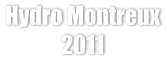 Hydro Montreux 2011