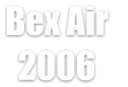 Bex Air   2006
